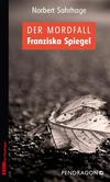 Cover von: Der Mordfall Franziska Spiegel
