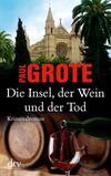Cover von: Die Insel, der Wein und der Tod