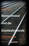 Cover von: Kleinschmied und die Eisenbahnmorde