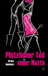 Cover von: Plötzlicher Tod einer Nutte 