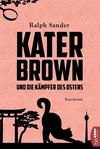 Cover von: Kater Brown und die Kämpfer des Ostens