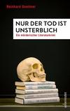 Cover von: Nur der Tod ist unsterblich