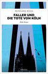 Cover von: Faller und die Tote von Köln