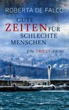 Cover von: Gute Zeiten für schlechte Menschen