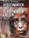 Cover von: Verschwinden und verschwinden lassen