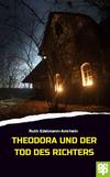 Cover von: Theodora und der Tod des Richters