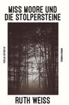 Cover von: Miss Moore und die Stolpersteine