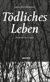 Cover von: Tödliches Leben