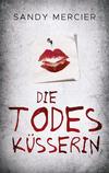Cover von: Die Todesküsserin