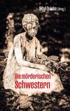 Cover von: Die mörderischen Schwestern