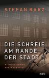 Cover von: Die Schreie am Rande der Stadt