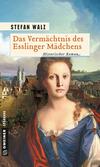 Cover von: Das Vermächtnis des Esslinger Mädchens