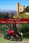 Cover von: Pepe S. Fuchs – Mythenjäger