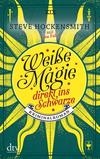 Cover von: Weiße Magie – direkt ins Schwarze