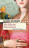 Cover von: Die falsche Patrizierin