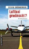 Cover von: Lufttaxi gewünscht?