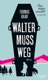 Cover von: Walter muss weg
