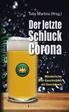 Cover von: Der letzte Schluck Corona