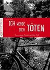 Cover von: Ich werde dich töten!