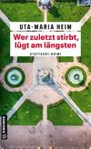 Cover von: Wer zuletzt stirbt, lügt am längsten