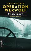 Cover von: Operation Werwolf - Fememord