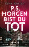 Cover von: P.S. Morgen bist du tot