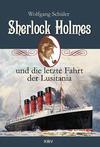 Cover von: Sherlock Holmes und die letzte Fahrt der Lusitania