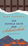 Cover von: Die dunkle Seite der Schokolade