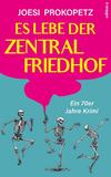 Cover von: Es lebe der Zentralfriedhof