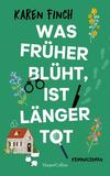 Cover von: Was früher blüht, ist länger tot