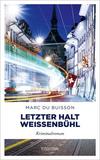 Cover von: Letzter Halt Weissenbühl
