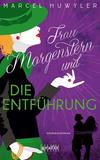 Cover von: Frau Morgenstern und die Entführung