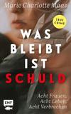 Cover von: Was bleibt, ist Schuld