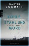 Cover von: Kohle, Stahl und Mord: Das Totenhaus