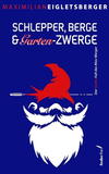 Cover von: Schlepper, Berge & Gartenzwerge