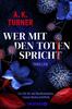 Cover von: Wer mit den Toten spricht