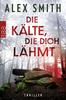 Cover von: Die Kälte, die dich lähmt