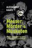 Cover von: Messer, Mörder & Musketen