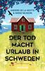 Cover von: Der Tod macht Urlaub in Schweden
