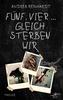 Cover von: Fünf, vier ... gleich sterben wir