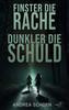 Cover von: Finster die Rache, dunkler die Schuld