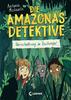 Cover von: Die Amazonas-Detektive - Verschwörung im Dschungel