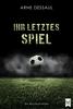 Cover von: Ihr letztes Spiel