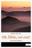 Cover von: Oh Älble, sei rau