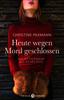Cover von: Heute wegen Mord geschlossen