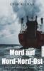 Cover von: Mord auf Nord-Nord-Ost