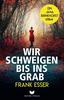 Cover von: Wir schweigen bis ins Grab