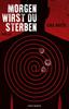 Cover von: Morgen wirst du sterben