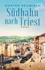 Cover von: Südbahn nach Triest