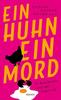 Cover von: Ein Huhn, ein Mord